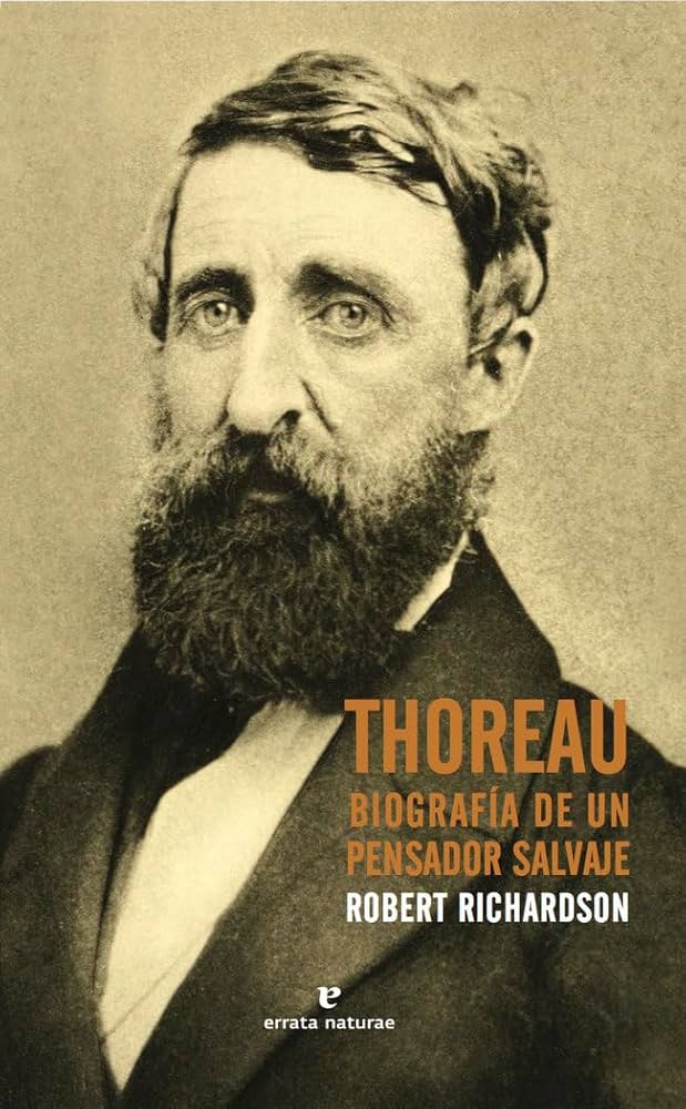 Thoreau: biografía de un pensador salvaje