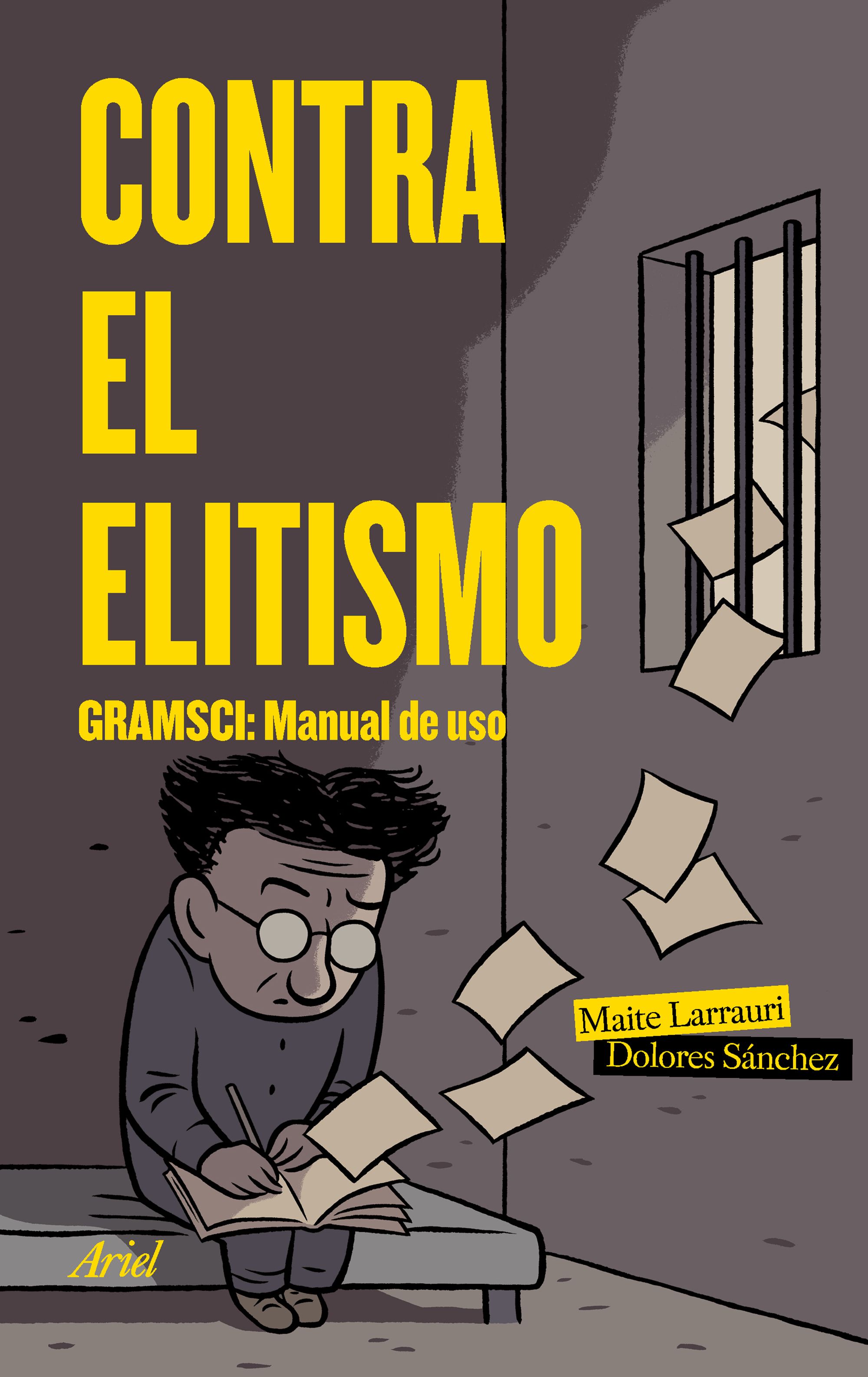 Contra el elitismo. Gramsci: Manual de uso