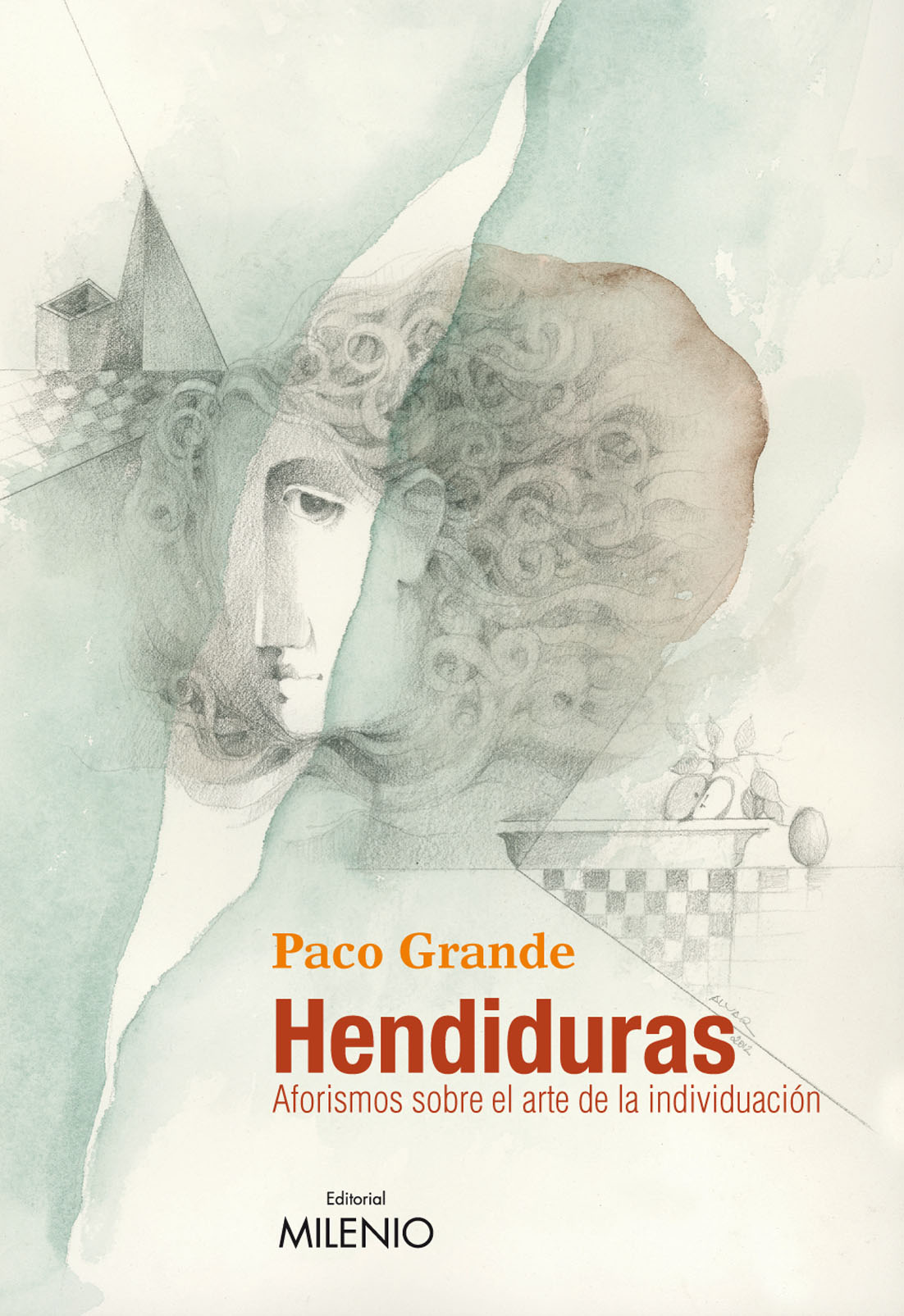 Hendiduras. Aforismos sobre el arte de la individuación