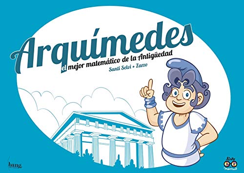 Arquímedes, el mejor matemático de la Antigüedad