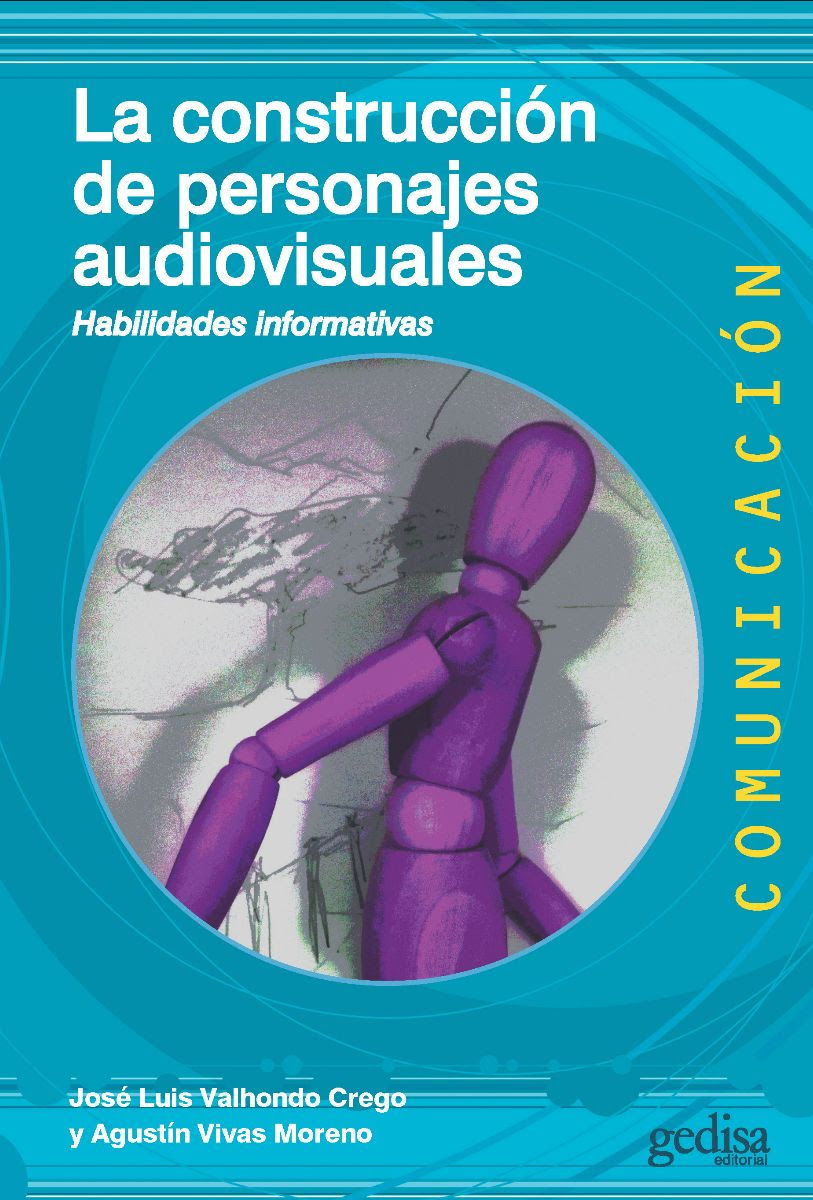 La construcción de personajes audiovisuales. Habilidades informativas