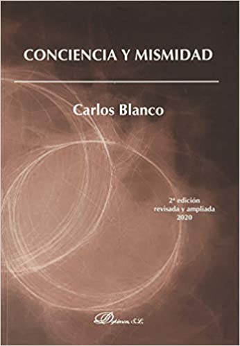 Conciencia y mismidad (Segunda edición revisada y ampliada)