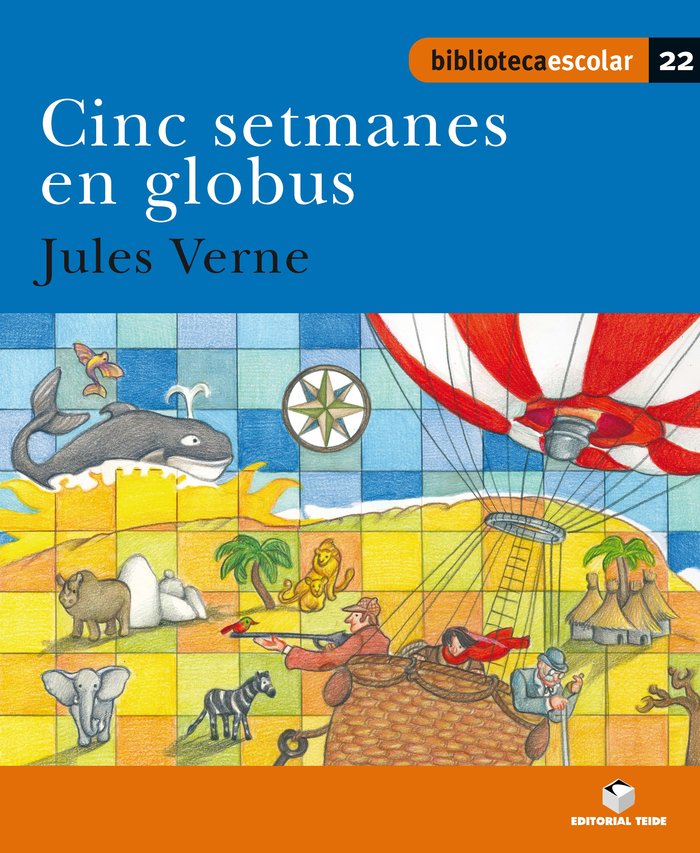 Biblioteca escolar 022 - Cinc setmanes en globus -Jules Verne-