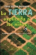 La Tierra explicada a los niños. Descubre el planeta donde vivimos y cómo respetarlo