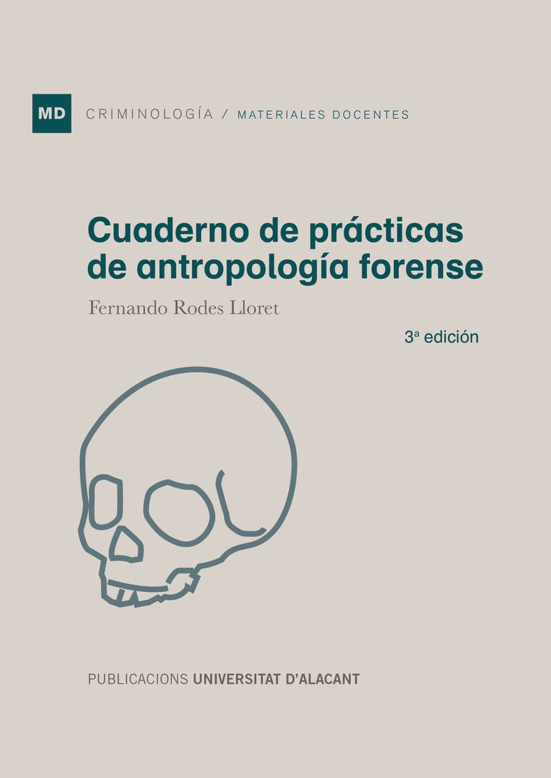 Cuaderno de prácticas de antropología forense. 3ª edición