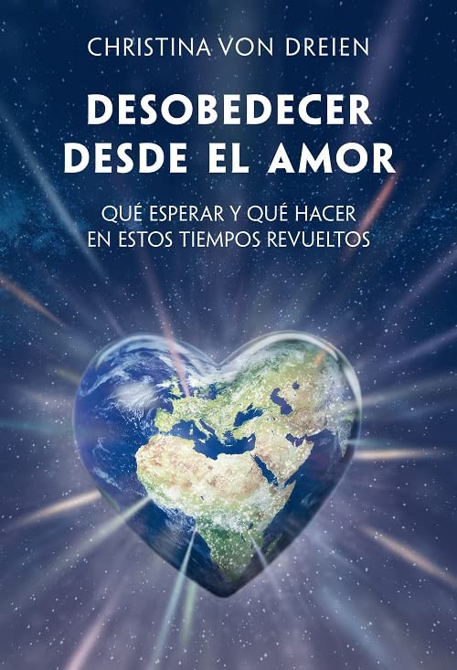 Desobedecer desde el amor. Qué esperar y qué hacer en estos tiempos revueltos