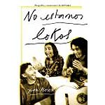 Ketama: no estamos lokos. Biografía y cancionero