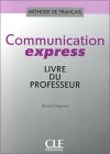 Communication Express. Livre du professeur