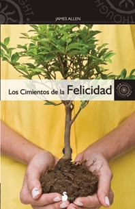 Los cimientos de la felicidad