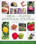 La biblia de las plantas medicinales y curativas