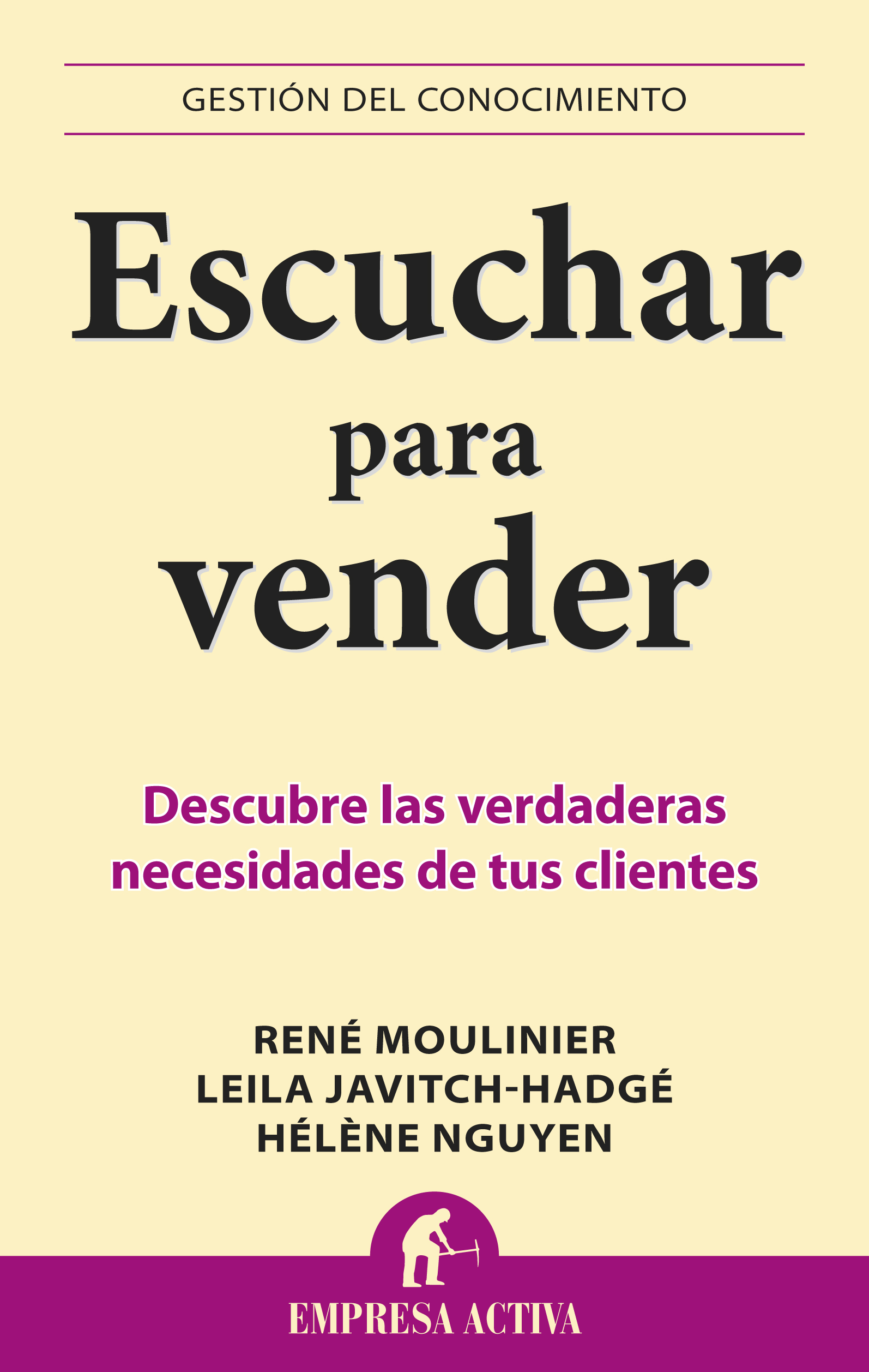 Escuchar para vender. Descubre las verdaderas necesidades de tus clientes