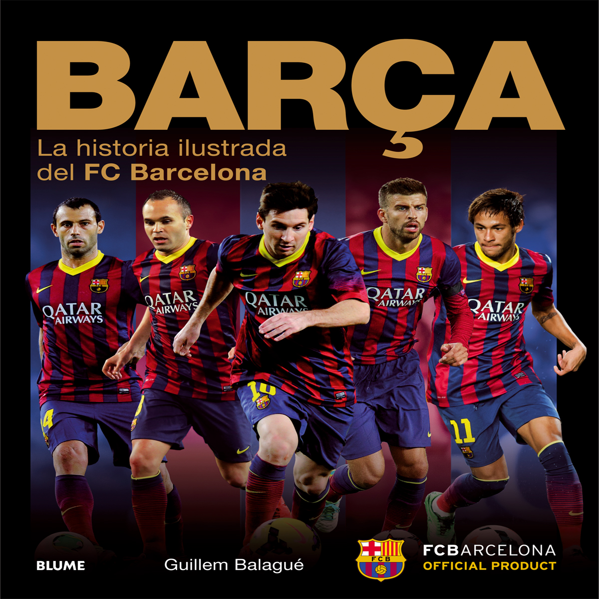 Barça. La historia ilustrada del FC Barcelona