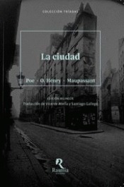 La ciudad (Poe · O. Henry · Maupassant)