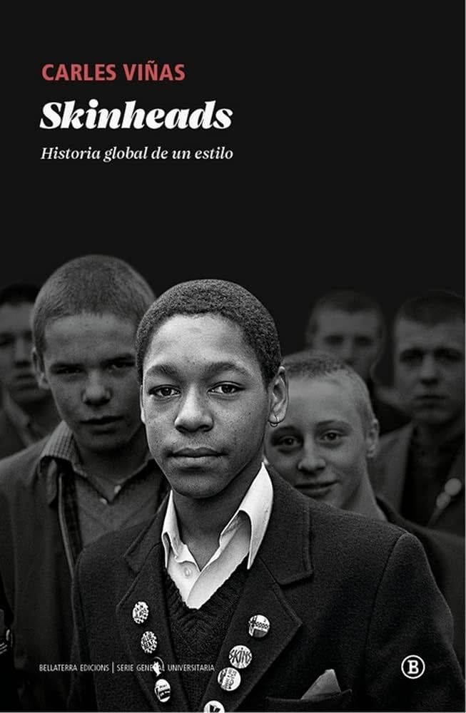 Skinheads. Historia global de un estilo