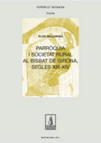 Parròquia i societat rural al Bisbat de Girona, segles XIII-XIV