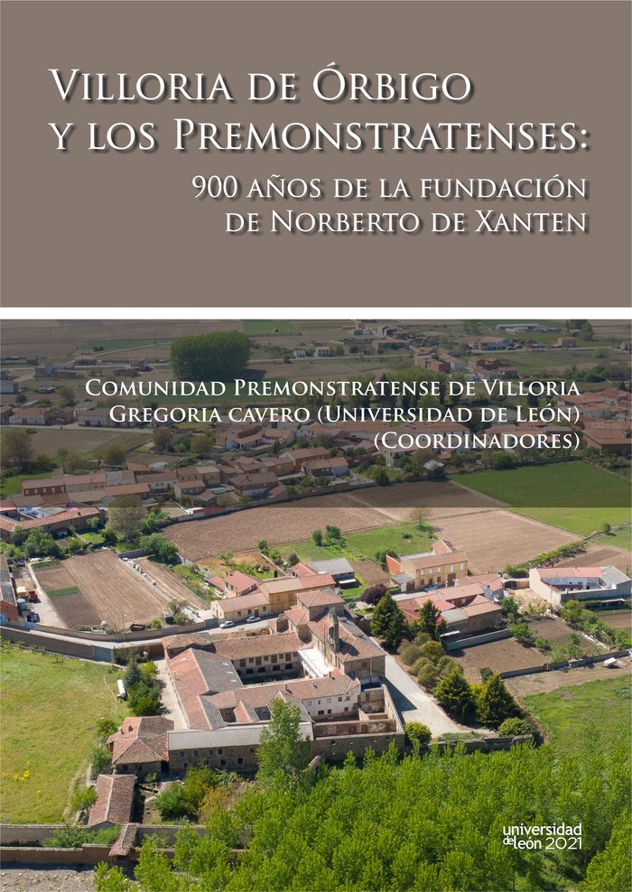 VILLORIA DE ORBIGO Y LOS PREMONSTRATENSES: 900 AÑOS DE LA FU