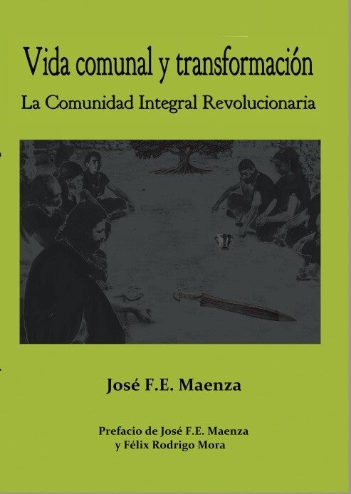 Vida comunal y transformación. La Comunidad Integral Revolucionaria