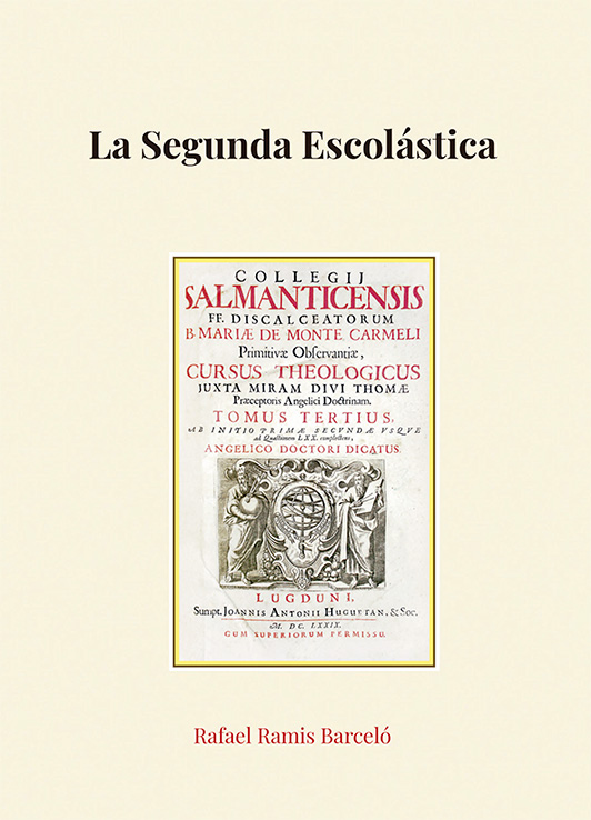 La Segunda Escolástica: una propuesta de síntesis histórica