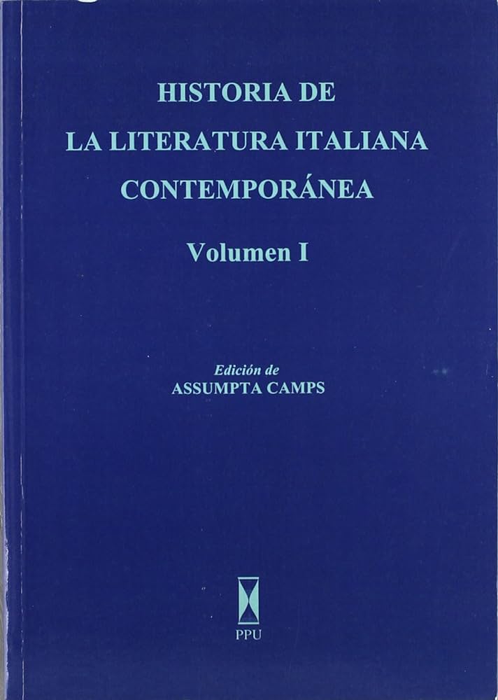 Historia de la literatura italiana contemporánea, vol. I