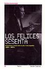 Los felices sesenta. Aventuras y desventuras del cine español (1959-1971)