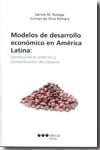 Modelos de desarrollo económico en América Latina: Desequilibrio externo y concentración de riqueza