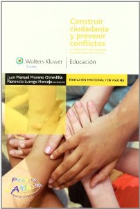 Construir la ciudadanía y prevenir conflictos. La elaboración de planes de convivencia en los centros