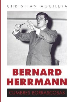 Bernard Herrmann. Cumbres borrascosas