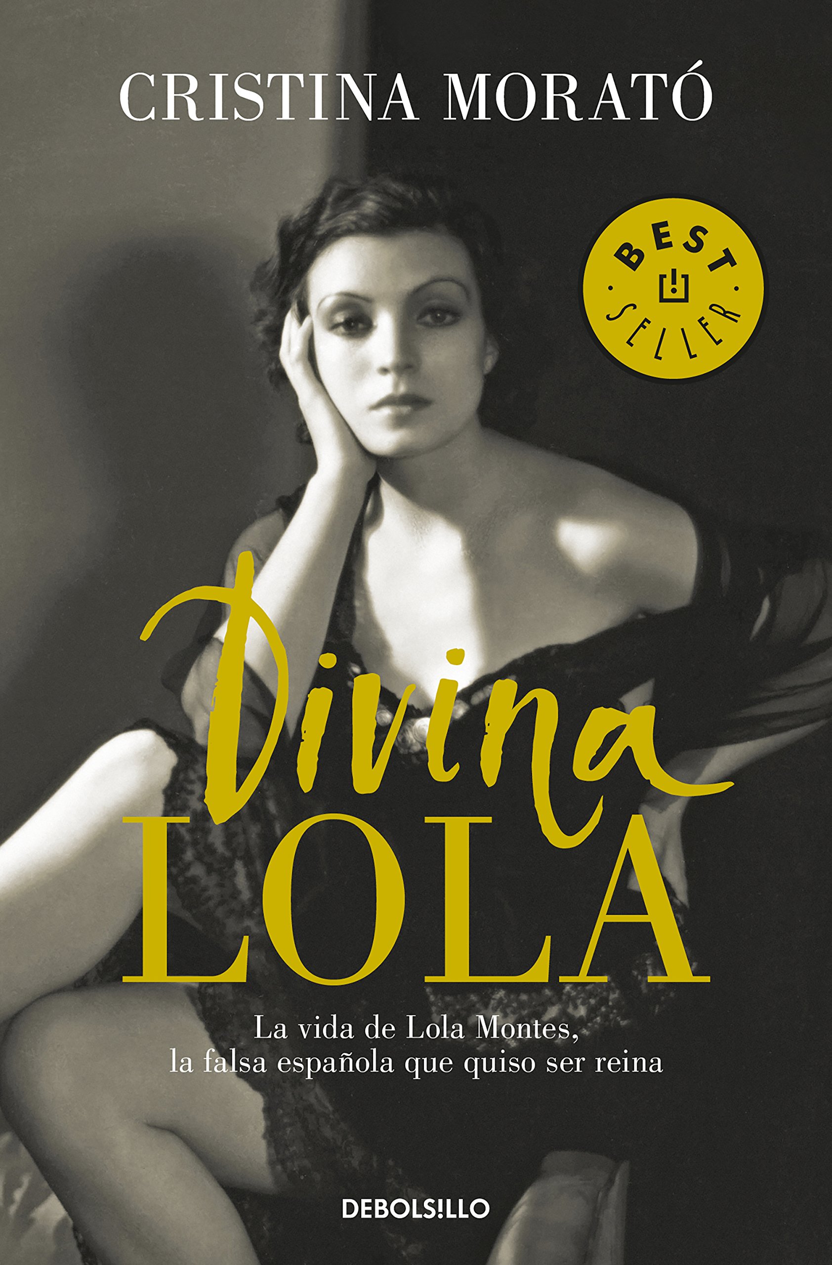 Divina Lola. La vida de Lola Montes, la falsa española que quiso ser reina