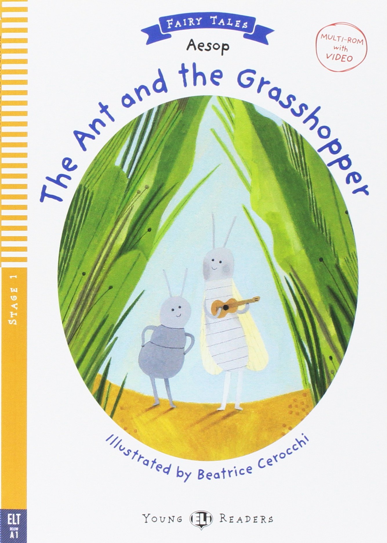 Young ELI Readers - The Ant and the Grasshopper + Multi-ROM - Stage 1 - below A1 Starters