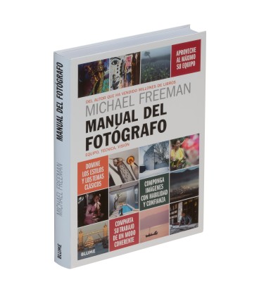 Manual del fotógrafo. Equipo, técnica, visión