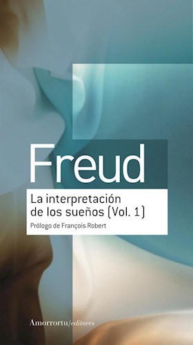 La interpretación de los sueños (vol. 1 )