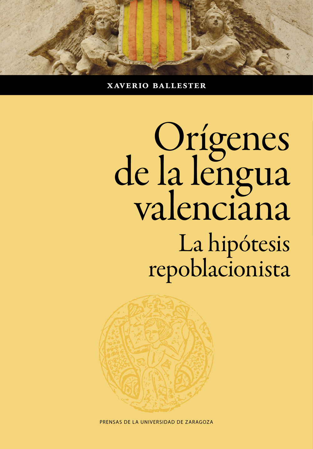 Los orígenes de la lengua valenciana. La hipótesis repoblacionista