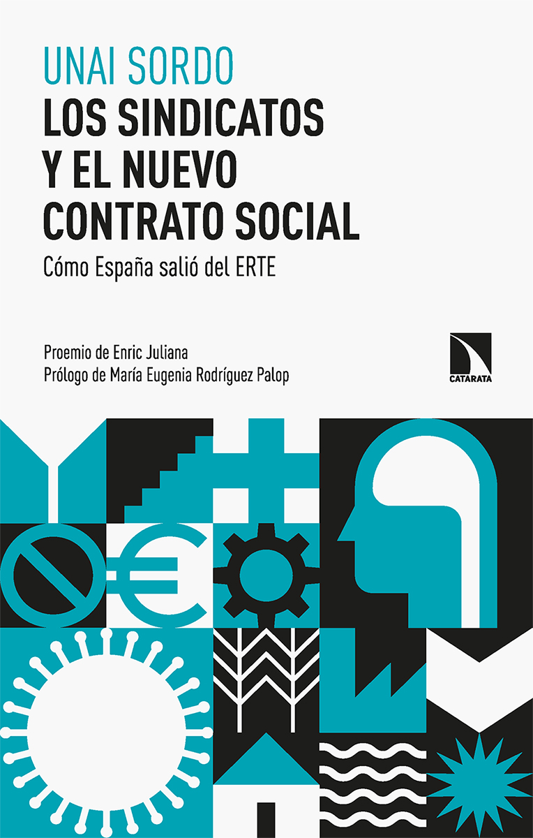 Los sindicatos y el nuevo contrato social. Cómo España salió del ERTE