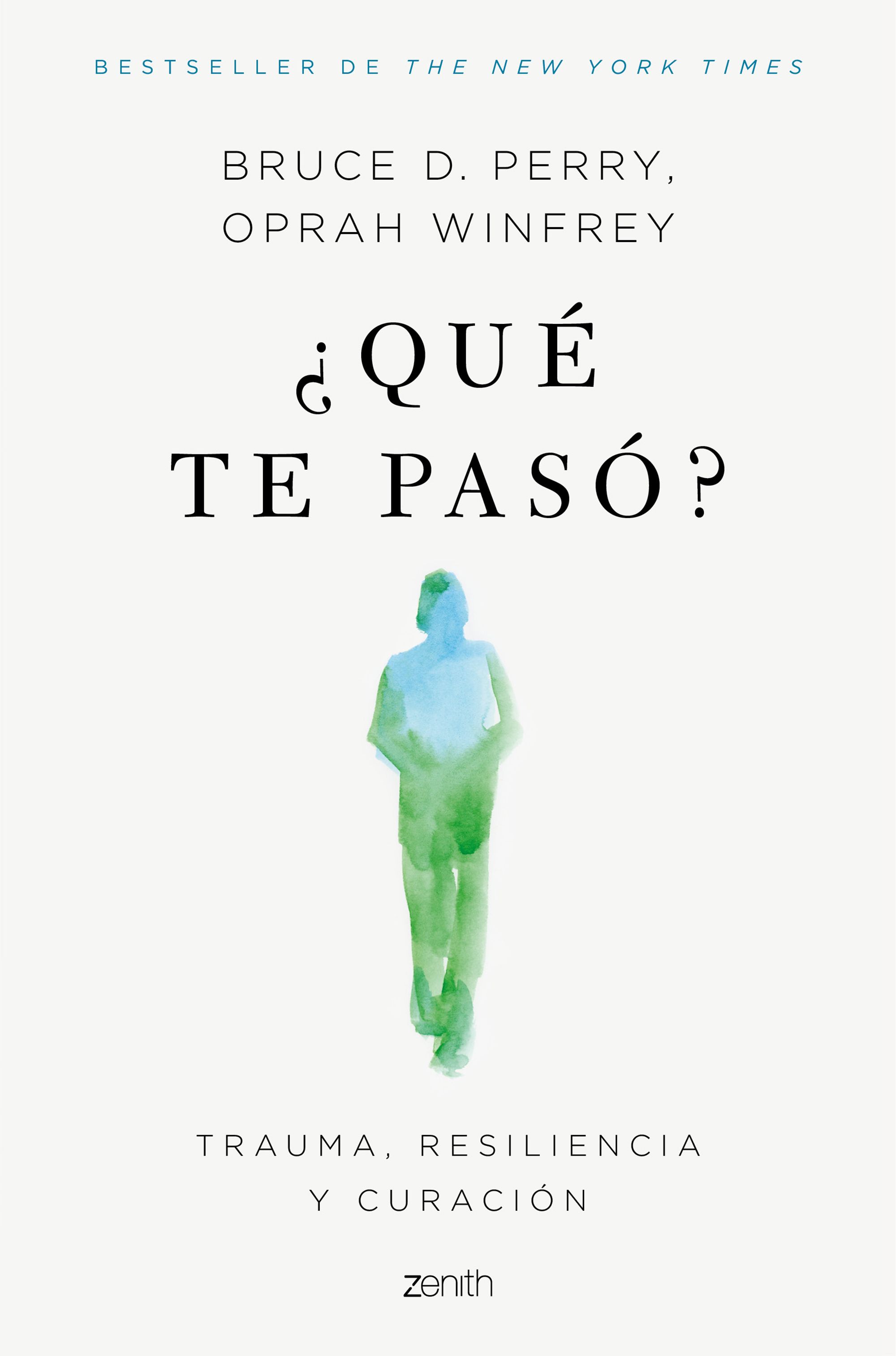 ¿Qué te pasó?. Trauma, resiliencia y curación