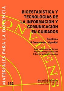 BIOESTADÍSTICA Y TECNOLOGÍAS DE LA INFORMACIÓN Y COMUNICACIÓN EN CUIDADOS