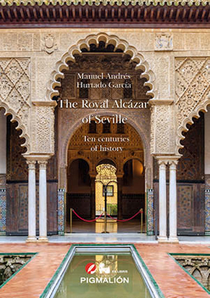 THE ROYAL ALCÁZAR OF SEVILLE