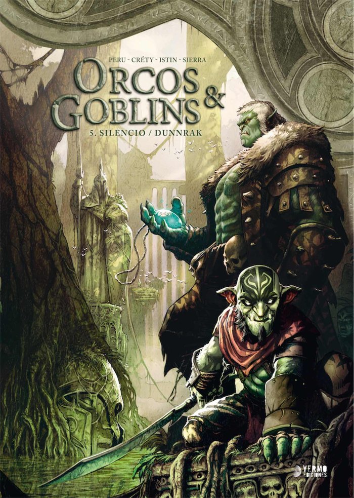 ORCOS Y GOBLINS 5 SILENCIO DUNNRAK