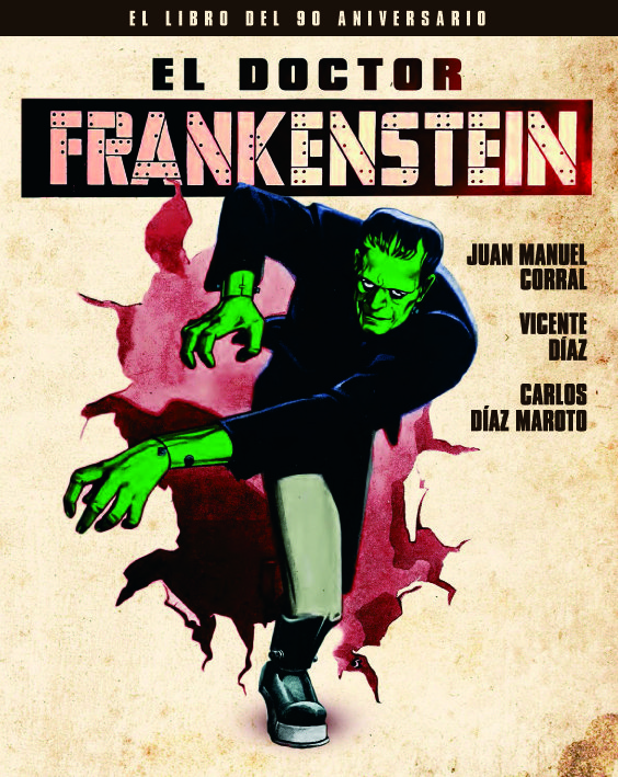 EL DOCTOR FRANKENSTEIN. EL LIBRO DEL 90 ANIVERSARIO