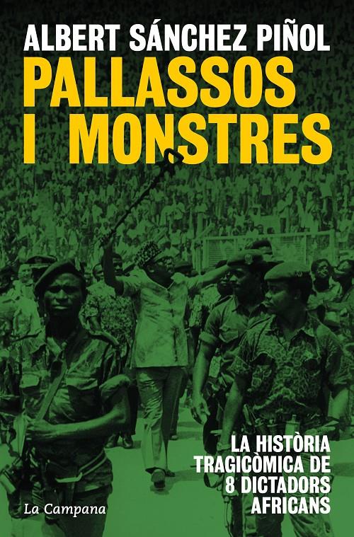 Pallassos i monstres. La història tragicòmica de vuit dictadors africans