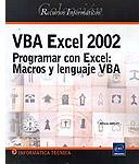 VBA Excel 2002 : Programar con Excel: marcos y lenguaje VBA