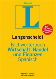 Langenscheidt Fachwörterbuch Wirtschaft, Handel und Finanzen spanisch-deutsch/deutsch-spanisch