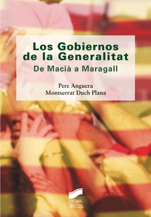 Los Gobiernos de la Generalitat. De Macià a Maragall