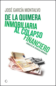 De la quimera inmobiliaria al colapso financiero