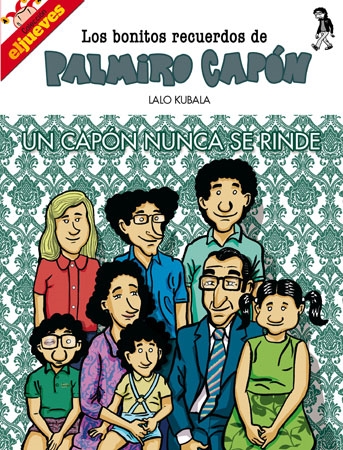 Los bonitos recuerdos de Palmiro Capón. Un Capón nunca se rinde