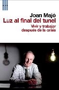 Luz al final del tunel. Vivir y trabajar después de la crisis