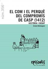 El com i el perquè del Compromís de Casp (1412). Història i debat