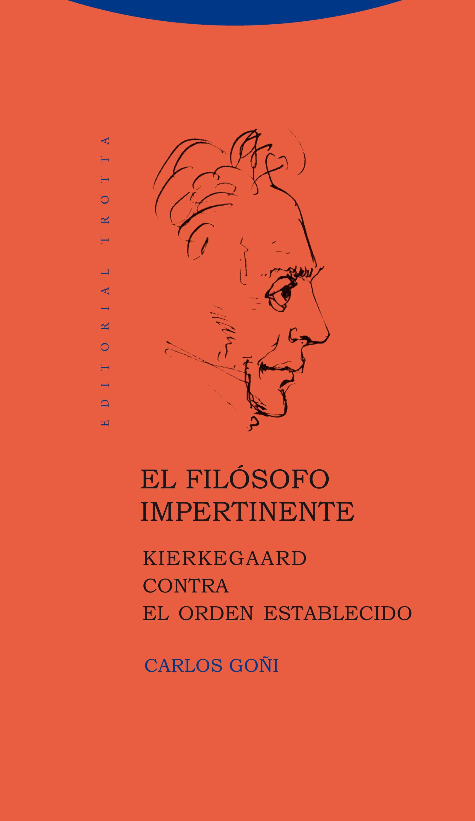 El filósofo impertinente: Kierkegaard contra el orden establecido