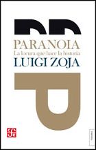 Paranoia. La locura que hace la historia