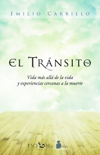 El tránsito : Vida más allá de la vida y experiencias cercanas a la  muerte