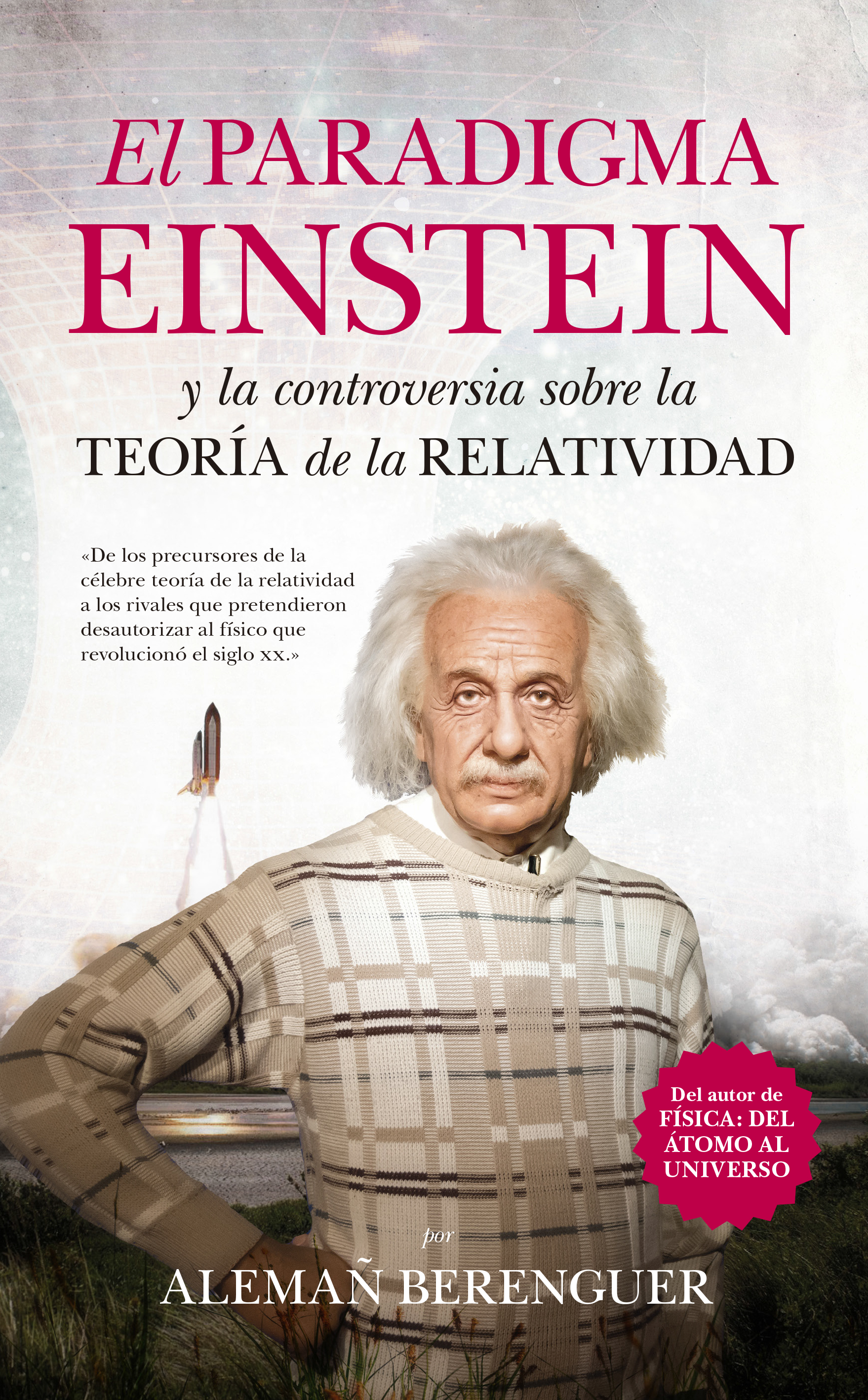 El paradigma Einstein y la controversia sobre la teoría de la relatividad